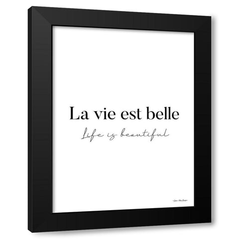 Life is Beautiful in French Black Modern Wood Framed Art Print by Seven Trees Design