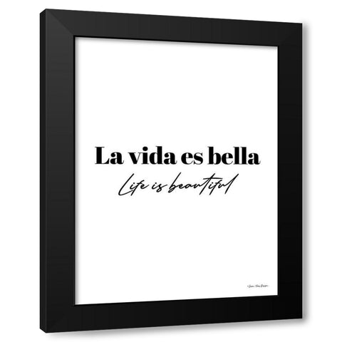 Life is Beautiful in Spanish Black Modern Wood Framed Art Print with Double Matting by Seven Trees Design