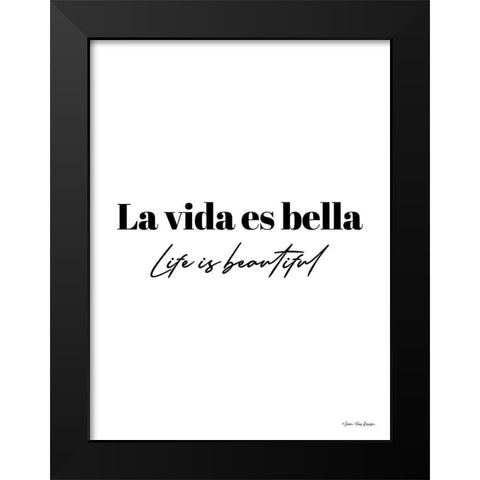 Life is Beautiful in Spanish Black Modern Wood Framed Art Print by Seven Trees Design