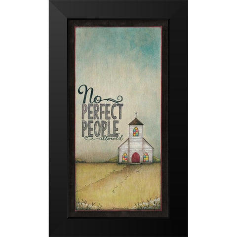 No Perfect People Allowed Black Modern Wood Framed Art Print by Crawford, Tonya