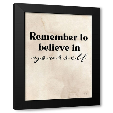 Believe in Yourself Black Modern Wood Framed Art Print with Double Matting by Yass Naffas Designs