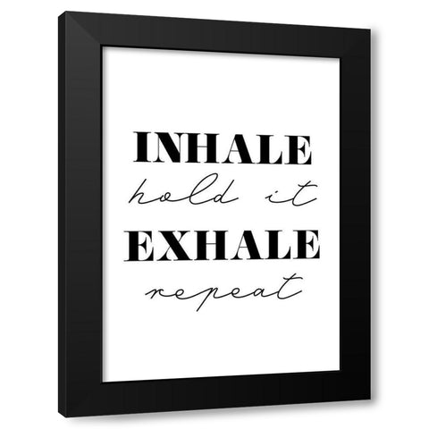 Inhale Exhale Black Modern Wood Framed Art Print with Double Matting by 1x Studio II