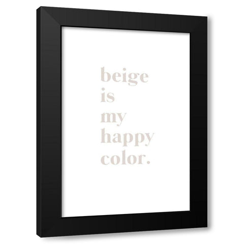 Beige is my happy color Black Modern Wood Framed Art Print with Double Matting by Sawall, Anastasia