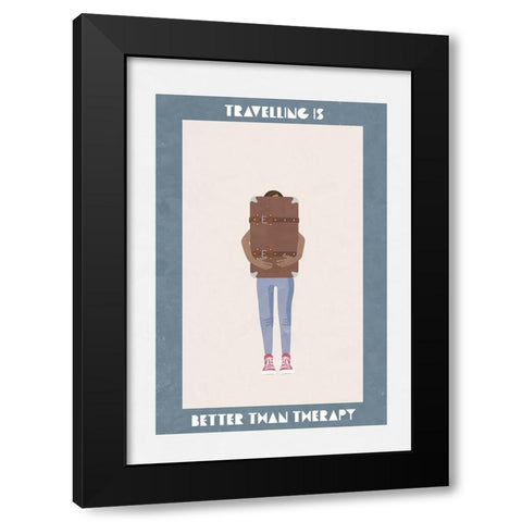 Travelling is better than therapy Black Modern Wood Framed Art Print with Double Matting by Manovski, Sarah