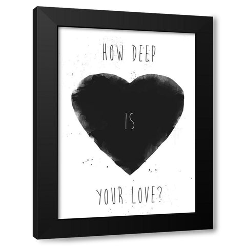 How deep is your love Black Modern Wood Framed Art Print with Double Matting by Solti, Balazs