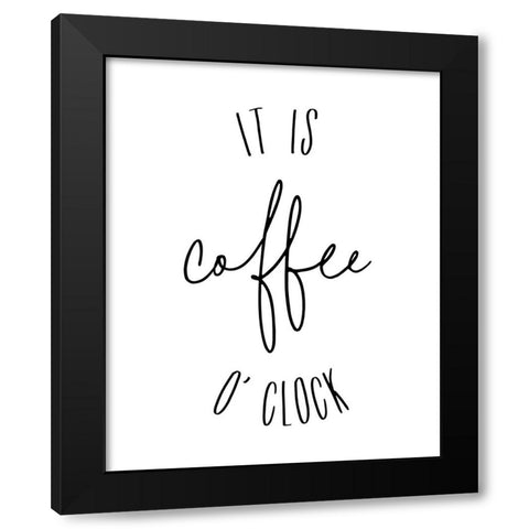 It is coffee oclock Black Modern Wood Framed Art Print with Double Matting by Laiz Blursbyai, Rosana