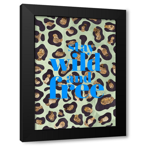 Wild and free leopard print typography Black Modern Wood Framed Art Print with Double Matting by Manovski, Sarah
