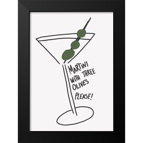 Martini Three Olives Black Modern Wood Framed Art Print by Fritsch, Athene