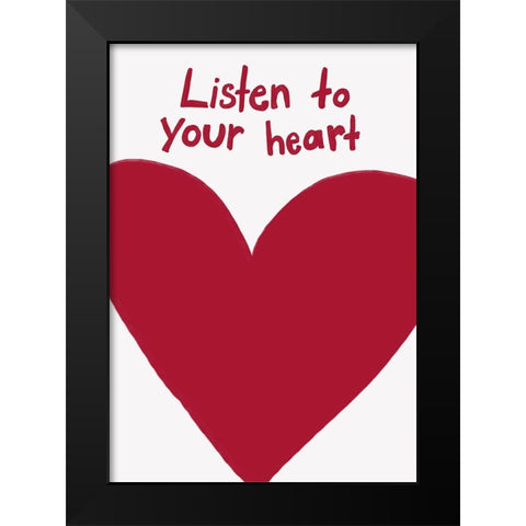 Listen To Your Heart Black Modern Wood Framed Art Print by Fritsch, Athene