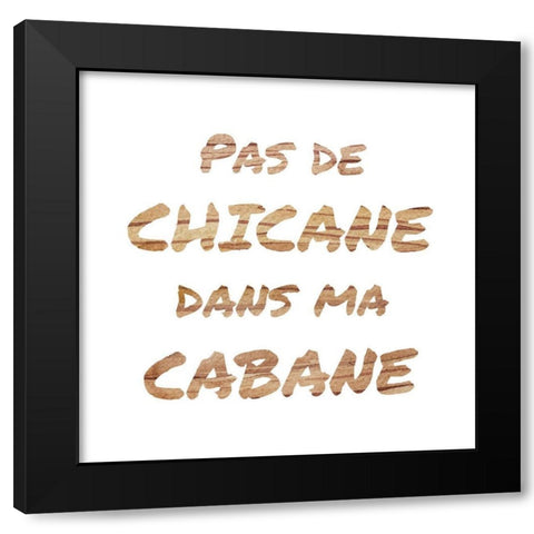 NO DISPUTE IN MY HOUSE Black Modern Wood Framed Art Print by Atelier B Art Studio