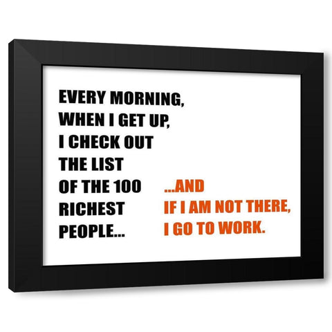 Go to Work! Black Modern Wood Framed Art Print with Double Matting by Inuit