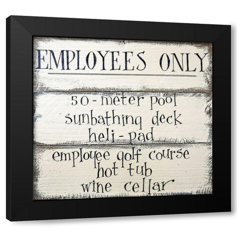 Employees Only Signage Black Modern Wood Framed Art Print by Gevert, Larry
