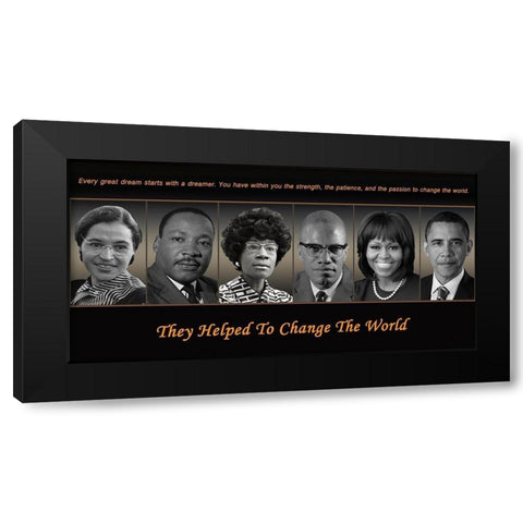 They Helped To Change The World Black Modern Wood Framed Art Print by Anonymous