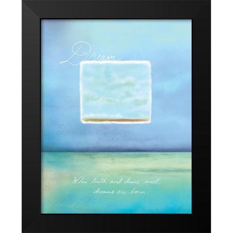Dream Inspirational Black Modern Wood Framed Art Print by Frontline