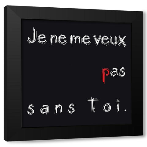 Sans Toi Black Modern Wood Framed Art Print by Cilpa, Audrey and Fabrice