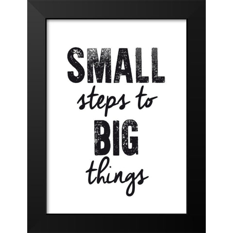 Small steps Black Modern Wood Framed Art Print by Braun Studio