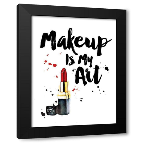 Makeup Is My Art  Black Modern Wood Framed Art Print with Double Matting by Greenwood, Amanda