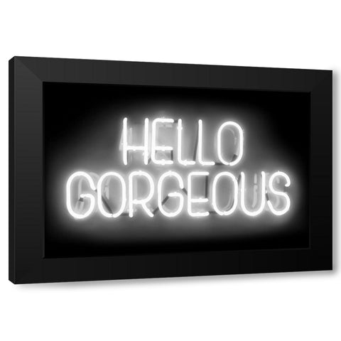 Neon Hello Gorgeous WB Black Modern Wood Framed Art Print by Carr, Hailey