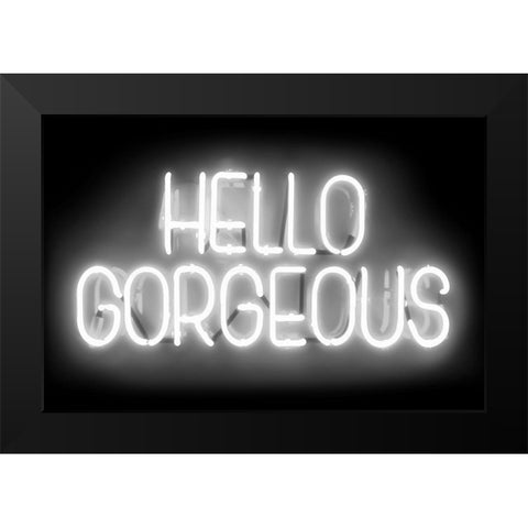 Neon Hello Gorgeous WB Black Modern Wood Framed Art Print by Carr, Hailey