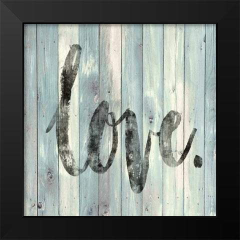 Love Black Modern Wood Framed Art Print by MacDowell, Jamie