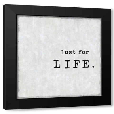 Lust For Life Black Modern Wood Framed Art Print with Double Matting by MacDowell, Jamie