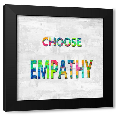 Choose Empathy in Color Black Modern Wood Framed Art Print by MacDowell, Jamie