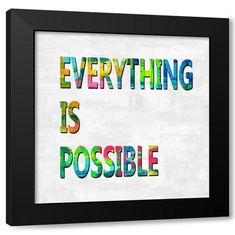 Everything is Possible Color Black Modern Wood Framed Art Print by MacDowell, Jamie