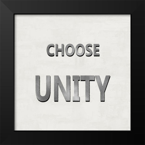 Choose Unity Black Modern Wood Framed Art Print by MacDowell, Jamie