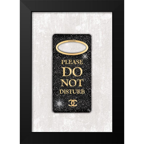 Do Not Disturb Black Modern Wood Framed Art Print by Pavlova, Martina