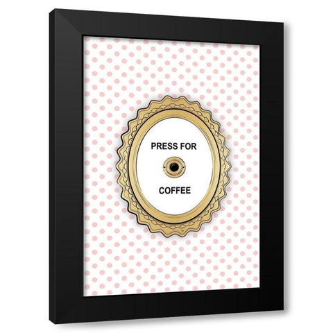 Press 4 Coffee Black Modern Wood Framed Art Print by Pavlova, Martina