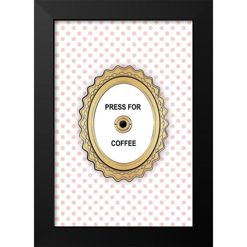 Press 4 Coffee Black Modern Wood Framed Art Print by Pavlova, Martina