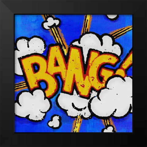 Bang Black Modern Wood Framed Art Print by Johnson