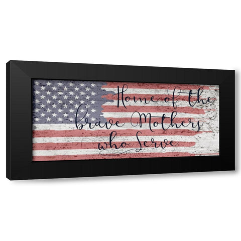 Mothers Who Serves Black Modern Wood Framed Art Print by Phillip, Jamie