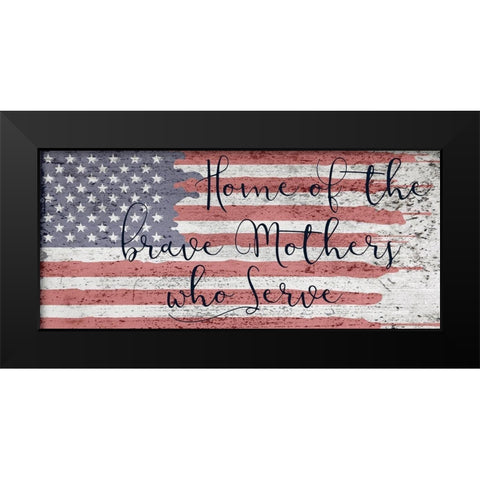 Mothers Who Serves Black Modern Wood Framed Art Print by Phillip, Jamie