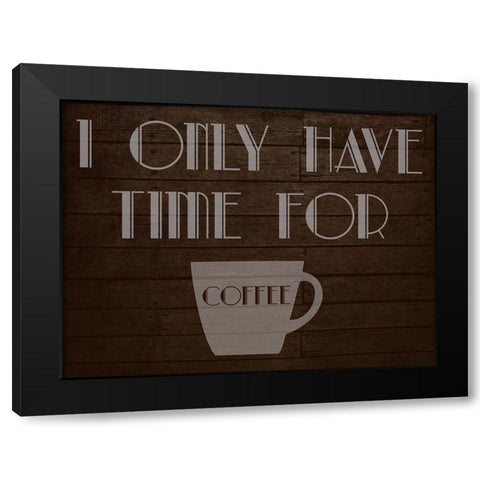 Coffee Time Black Modern Wood Framed Art Print by Phillip, Jamie