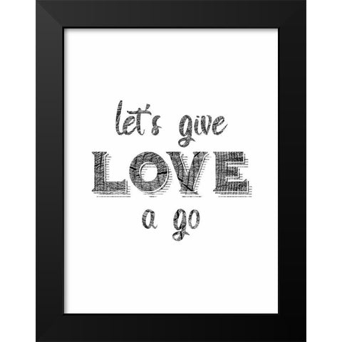 Try Love Black Modern Wood Framed Art Print by Phillip, Jamie