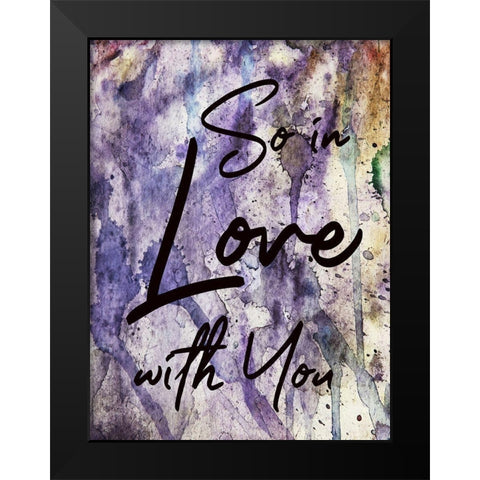 So In Love Black Modern Wood Framed Art Print by Phillip, Jamie