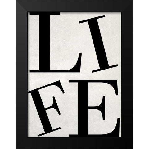 Life Black Modern Wood Framed Art Print by Phillip, Jamie