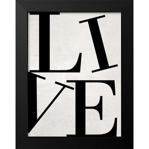 Live Black Modern Wood Framed Art Print by Phillip, Jamie