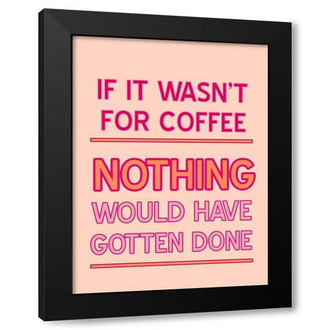 Bright Coffee Black Modern Wood Framed Art Print with Double Matting by Phillip, Jamie
