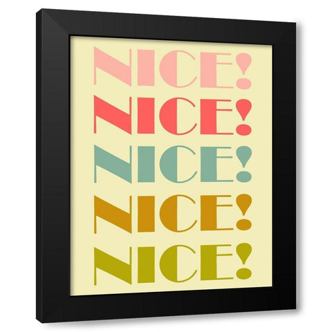 Nice! Black Modern Wood Framed Art Print by Phillip, Jamie