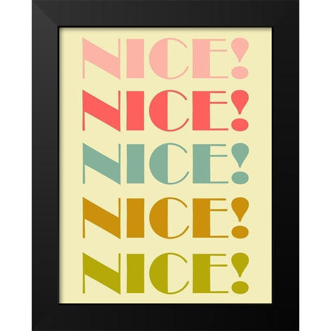 Nice! Black Modern Wood Framed Art Print by Phillip, Jamie