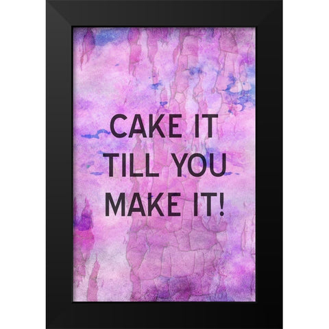 Cake It Black Modern Wood Framed Art Print by Phillip, Jamie