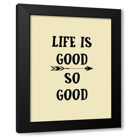 Good Life Black Modern Wood Framed Art Print with Double Matting by Phillip, Jamie