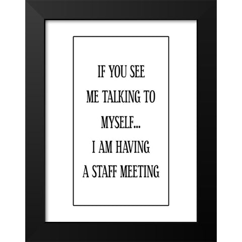Crazy Office Talk Black Modern Wood Framed Art Print by Phillip, Jamie