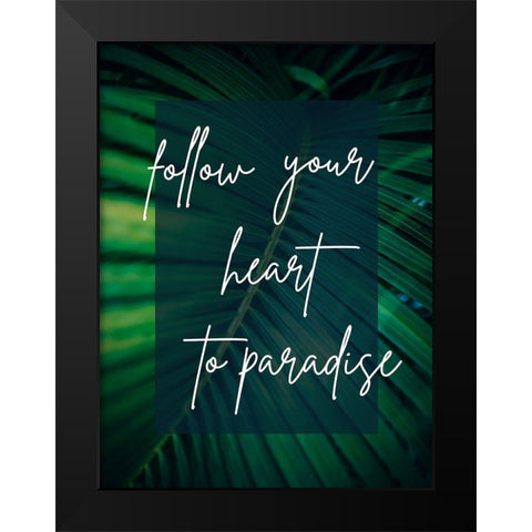 Paradise Black Modern Wood Framed Art Print by Phillip, Jamie