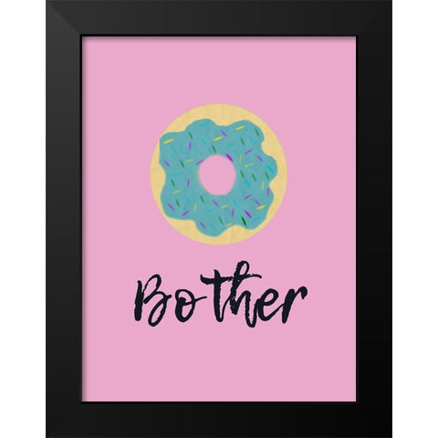 Doughnut Bother Black Modern Wood Framed Art Print by Phillip, Jamie