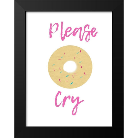 Doughnut Cry Black Modern Wood Framed Art Print by Phillip, Jamie