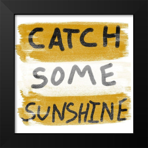 Sunshine Words Black Modern Wood Framed Art Print by Phillip, Jamie