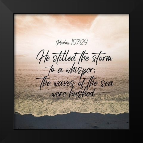 Psalms 107 29 Black Modern Wood Framed Art Print by Phillip, Jamie